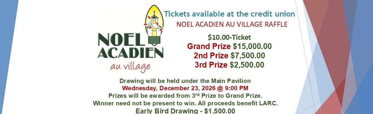 NOEL ACADIEN AU VILLAGE RAFFLE